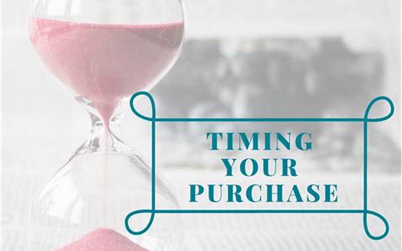 Timing Your Purchases Strategically