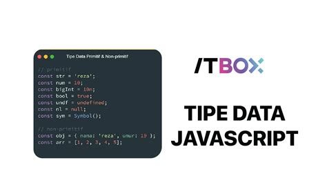 Tipe Data JavaScript: Kuasai Dasar Pemrograman