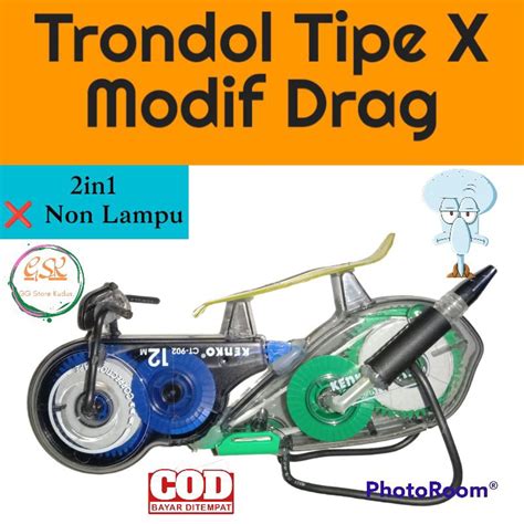 tipe x modif trondol