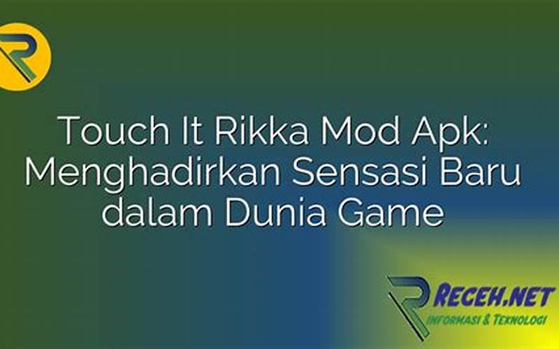 Tips Dan Trik Untuk Memenangkan Touch It Rikka Mod Apk
