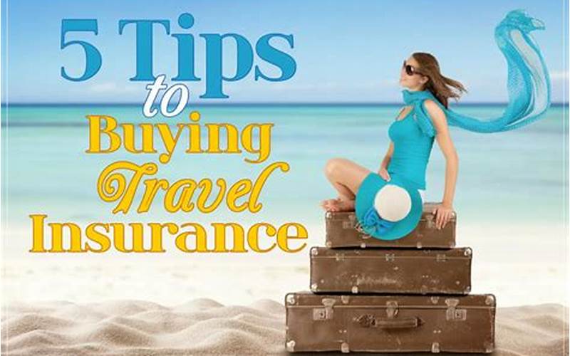 Tips For Buying Travel Insurance