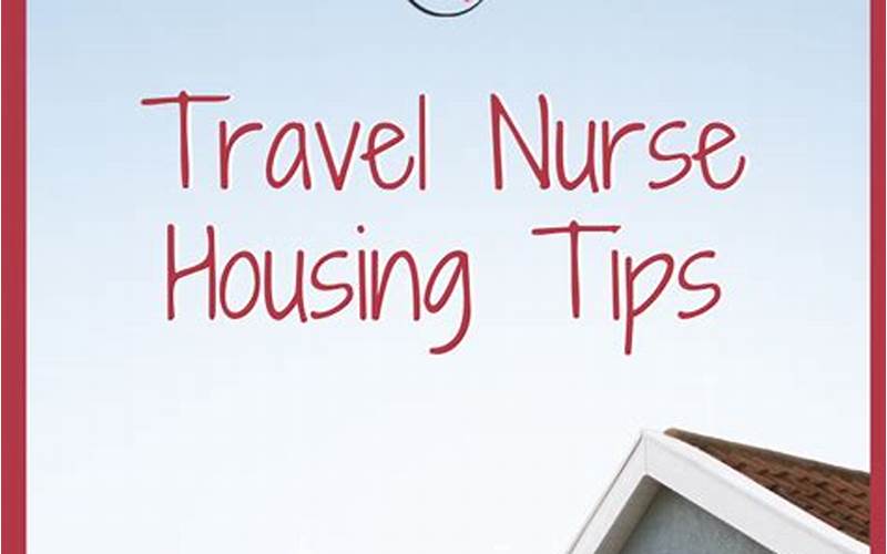 Tips For Finding Travel Nurse Housing