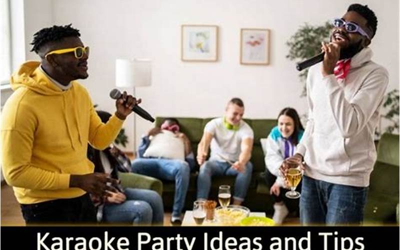 Tips For Hosting A Karaoke Party