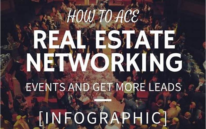 Tips For Making The Most Of Real Estate Networking Events