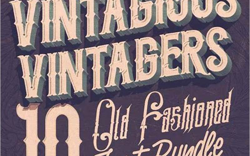 Tips For Using Vintage Fonts