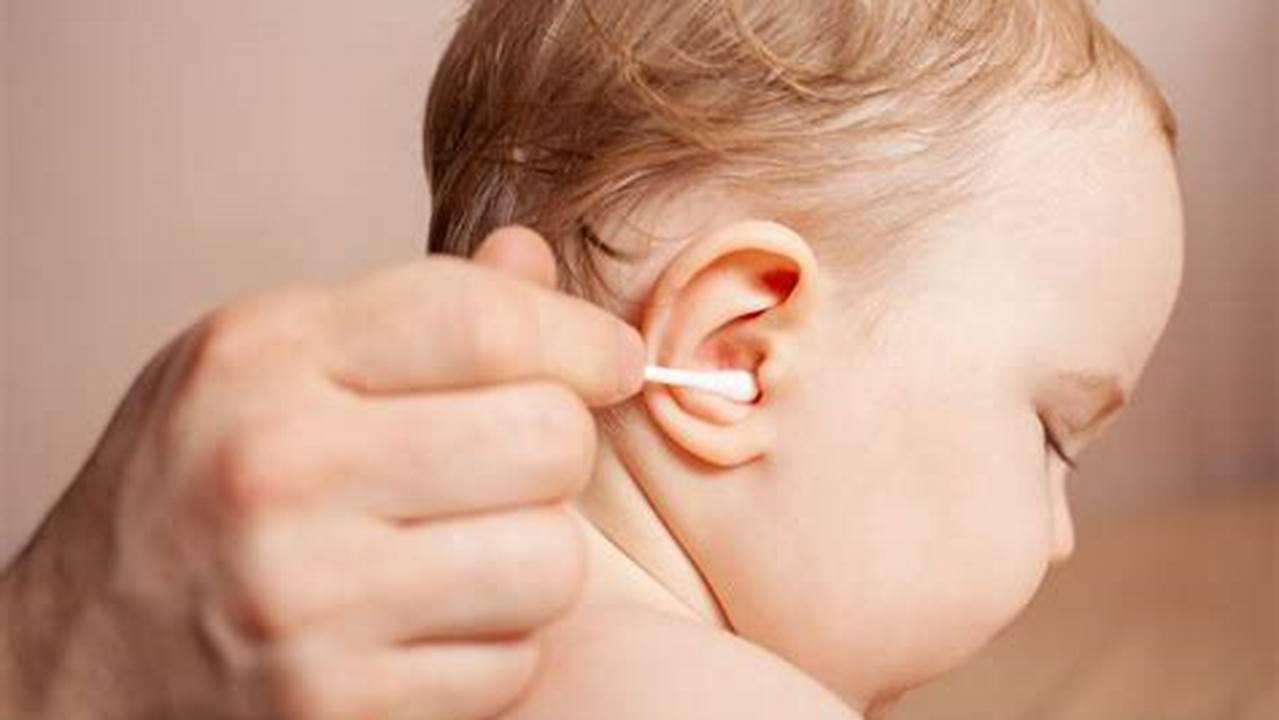 Rahasia Penting Membersihkan Telinga Bayi Laki-Laki