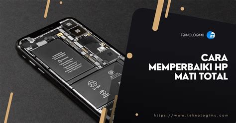 Memperbaiki Hp Android Mati Total (Tutorial) YouTube