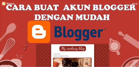 Tips Mengoptimalkan Akun Blogger daftar akun blogger