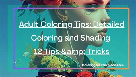 Tips and Tricks for Coloring Your Masterpiece