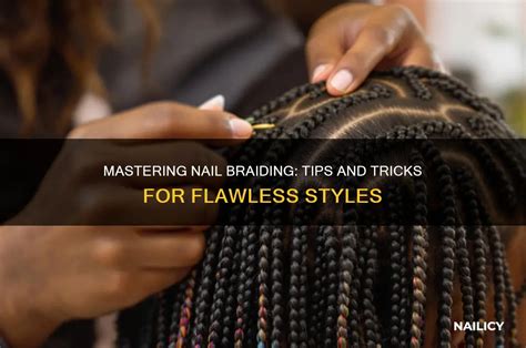 Tips and Tricks for a Flawless Messy Braid Look