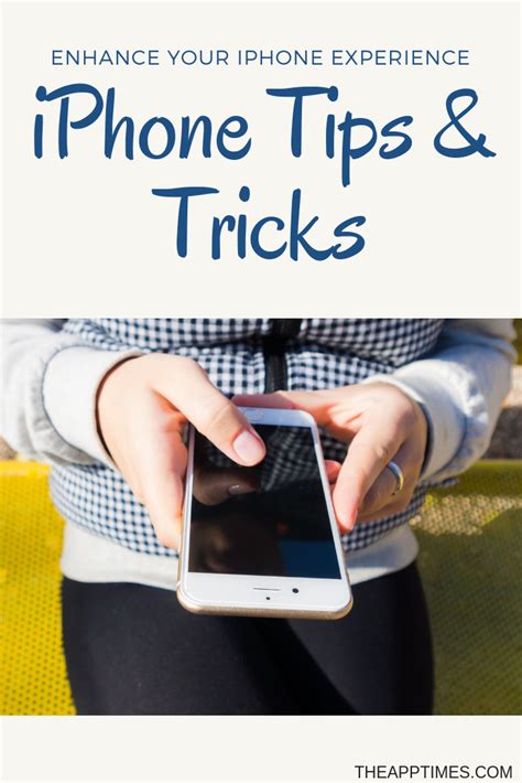 Tips and Tricks to Enhance Overall Experience of Using an iPhone