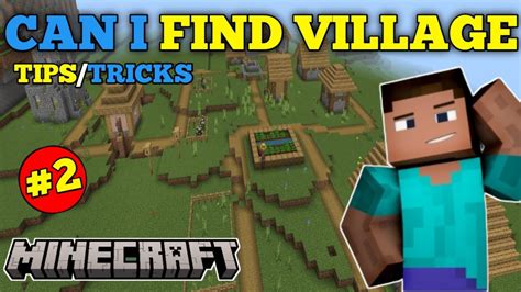 Tips and Tricks to Find a Village in Minecraft