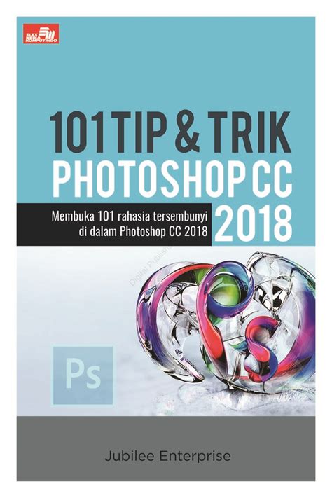 Tips dan Trik Memaksimalkan Penggunaan Photoshop