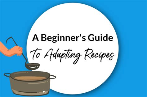 Tips for Adapting Recipes to Your Taste