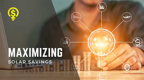 Tips for Maximizing Solar Savings and Subsidies