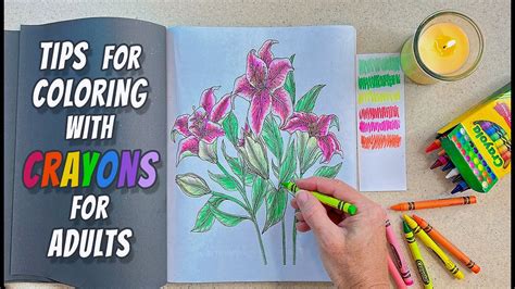 Tips for Maximizing Your Crayons For Coloring Experience