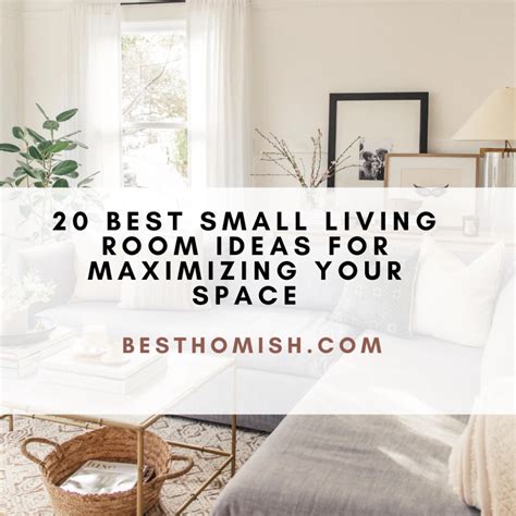 Tips for Maximizing Your Living Room Space