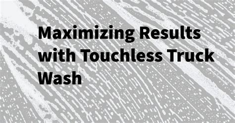 Tips for Maximizing Your Pre-Wash Results