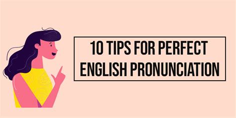 Tips for Perfecting the Pronunciation