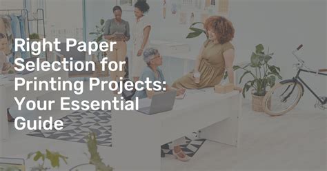 Tips for Printing and Paper Selection