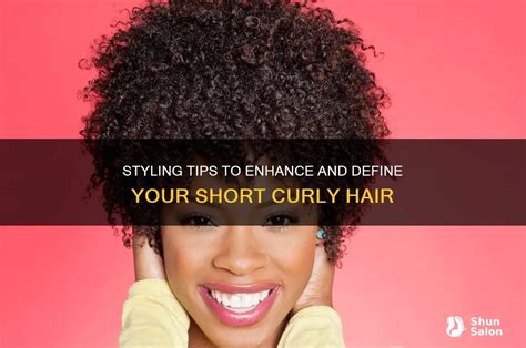 Tips for Styling Your Short Curly Hair