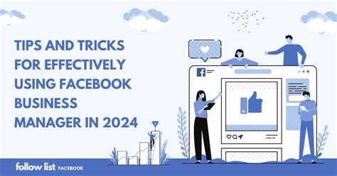 Tips for Using Business Manager Facebook Effectively