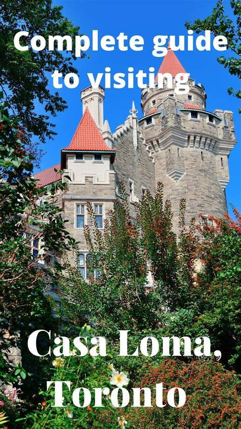 Tips for Visiting Casa Loma