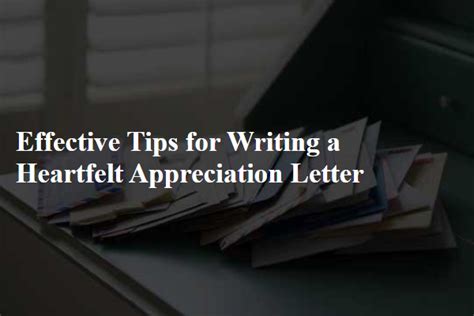 Tips for Writing a Heartfelt Message