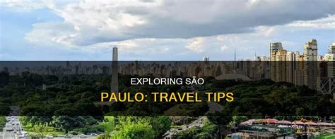 Tips for exploring Sao Paulo