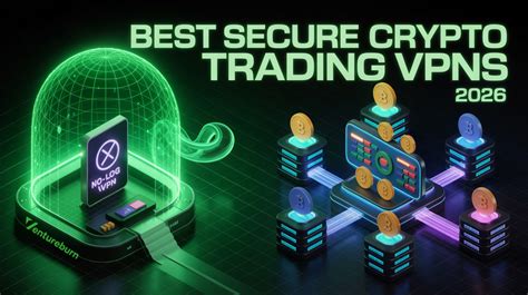 Tips for secure crypto trading with a VPN