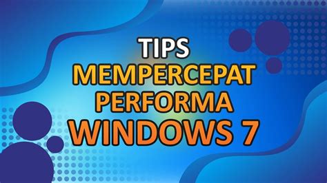 Tips mempercepat performa setelah instal ulang Windows 7