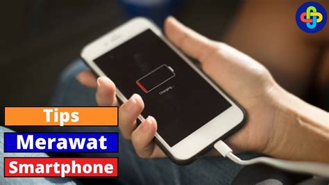 Ilustrasi tips merawat smartphone