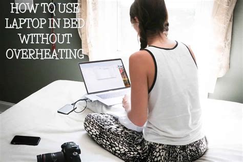 Tips on How to Use Laptop in Bed Without Overheating