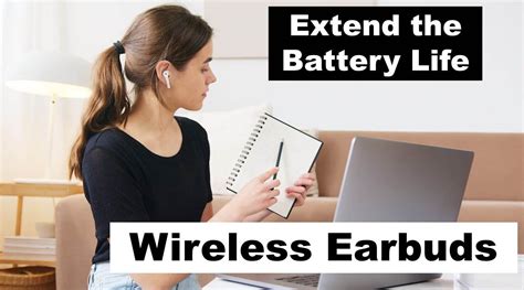 Tips to Maximize Your Earbuds Battery Life