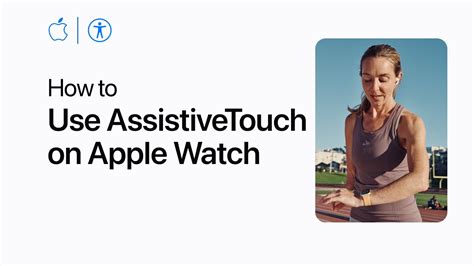 Tips to Use AssistiveTouch on Apple Watch