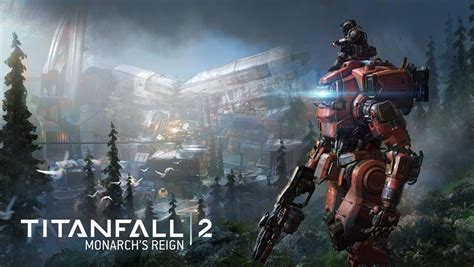Titanfall 2 Monarch's Reign