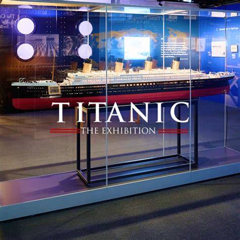 Titanic Exhibit Tips