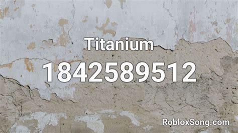 Titanium - Roblox ID