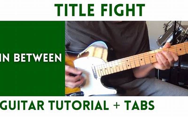 Title Fight Guitar Tabs For Intermediate Players