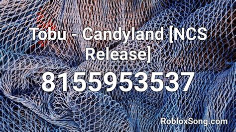 Tobu - Candyland [NCS Release] Roblox ID - Roblox music codes