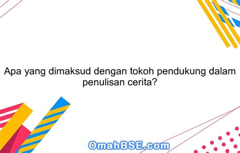 Tokoh Pendukung Adalah: Pilihan Melekat dalam Kehidupan Sehari-hari