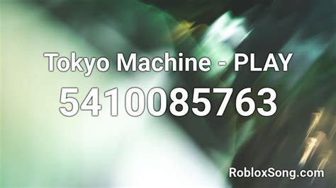 Tokyo Machine Roblox ID