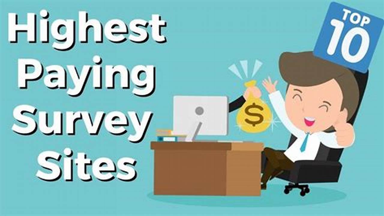 Top 9 High Paying Survey Sites For 2024 Seeking To Enhance Your Online Income Without Any Upfront Expenses?, 2024