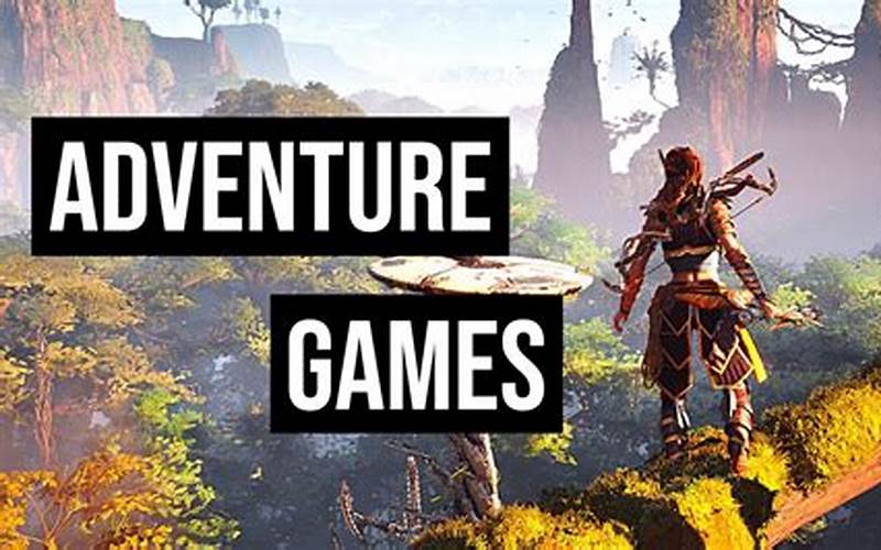 Top Adventure Games On Pc