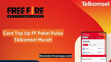 Top Up Ff Pulsa Telkomsel Murah