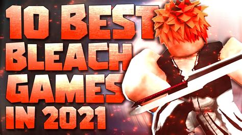 Top 10 Best Roblox Bleach games to play in 2021 - YouTube