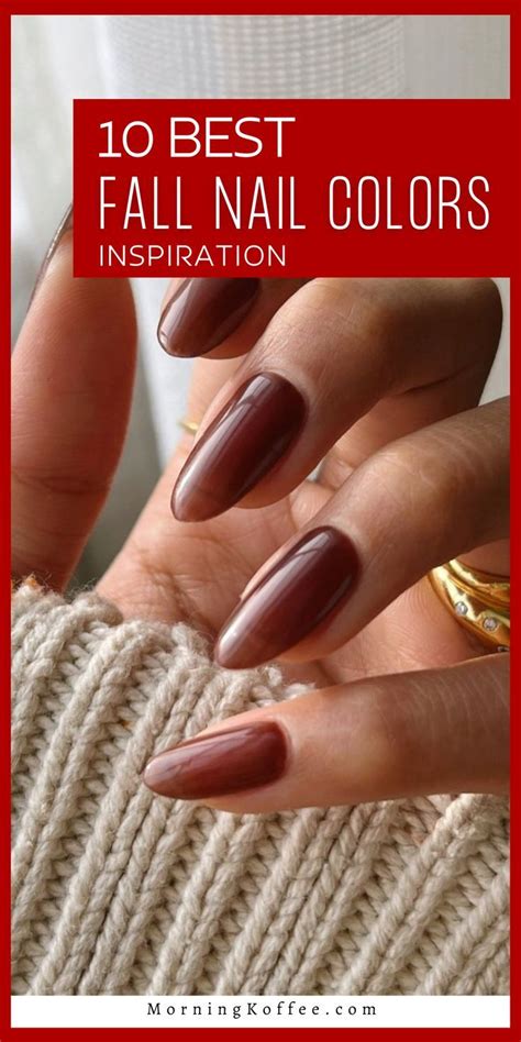 Top 10 Nail Colors For Fall 2024
