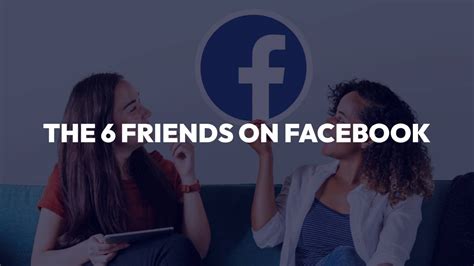 The Ultimate Guide to the Top 6 Friends You Need on Your Facebook App
