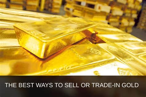 Top Three Ways To Sell Gold