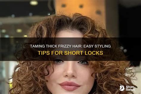 Top Tips for Taming Frizzy Short Hair